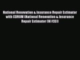 Read National Renovation & Insurance Repair Estimator with CDROM (National Renovation & Insurance