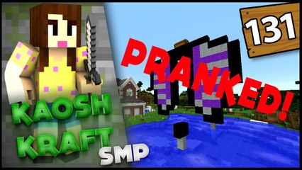 PRANKED! -  KaoshKraft SMP 2 - EP 131