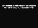 PDF Best in Beauty: An Ultimate Guide to Makeup and Skincare Techniques Tools and Products