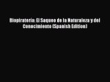 Download Biopiratería: El Saqueo de la Naturaleza y del Conocimiento (Spanish Edition) PDF