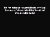 [Read book] The Five Rules for Successful Stock Investing: Morningstar's Guide to Building