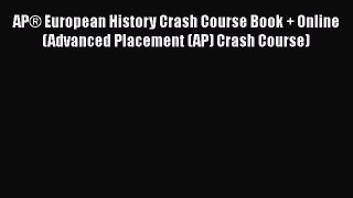 Read AP® European History Crash Course Book + Online (Advanced Placement (AP) Crash Course)