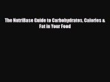 Download ‪The NutriBase Guide to Carbohydrates Calories & Fat in Your Food‬ Ebook Online