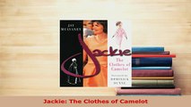 PDF  Jackie The Clothes of Camelot Ebook