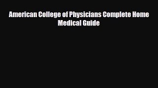 Download ‪American College of Physicians Complete Home Medical Guide‬ PDF Online