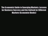 [Read book] The Economist Guide to Emerging Markets: Lessons for Business Success and the Outlook
