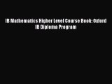 Read IB Mathematics Higher Level Course Book: Oxford IB Diploma Program Ebook Free