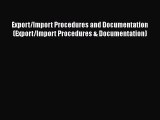 [Read book] Export/Import Procedures and Documentation (Export/Import Procedures & Documentation)