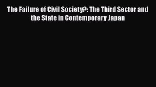 [Read book] The Failure of Civil Society?: The Third Sector and the State in Contemporary Japan