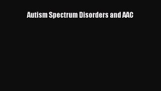 Read Autism Spectrum Disorders and AAC Ebook Free