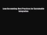 Read Lean Accounting: Best Practices for Sustainable Integration Ebook Free