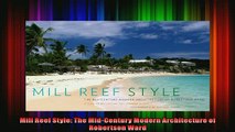 Read  Mill Reef Style The MidCentury Modern Architecture of Robertson Ward  Full EBook