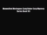 Download Mummified Meringues (Lexy Baker Cozy Mystery Series Book 10) Free Books