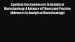 Read Capillary Electrophoresis in Analytical Biotechnology: A Balance of Theory and Practice