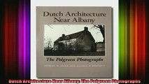Read  Dutch Architecture Near Albany The Polgreen Photographs  Full EBook