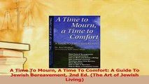 Read  A Time To Mourn A Time To Comfort A Guide To Jewish Bereavement 2nd Ed The Art of Ebook Online