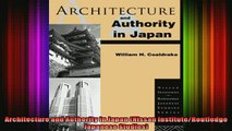 Read  Architecture and Authority in Japan Nissan InstituteRoutledge Japanese Studies  Full EBook