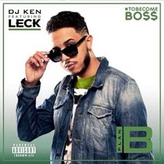 DJ Ken feat Leck – Plan B (audio officiel 2016)