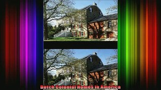 Read  Dutch Colonial Homes in America  Full EBook