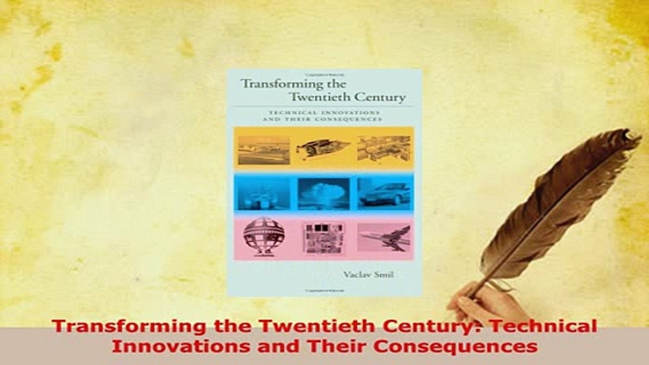 Download  Transforming the Twentieth Century Technical Innovations and Their Consequences PDF Book Free