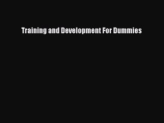 [PDF] Training and Development For Dummies [Read] Online
