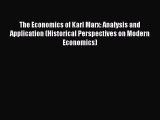 [Read book] The Economics of Karl Marx: Analysis and Application (Historical Perspectives on