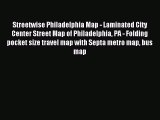 Read Streetwise Philadelphia Map - Laminated City Center Street Map of Philadelphia PA - Folding