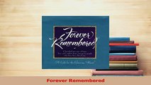 Read  Forever Remembered Ebook Free