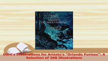 Download  Dorés Illustrations for Ariostos Orlando Furioso A Selection of 208 Illustrations Read Online