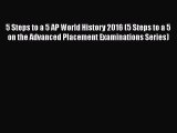 Read 5 Steps to a 5 AP World History 2016 (5 Steps to a 5 on the Advanced Placement Examinations