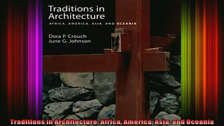 Read  Traditions in Architecture Africa America Asia and Oceania  Full EBook