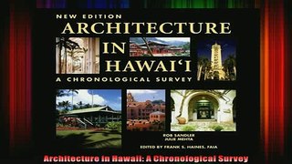 Read  Architecture in Hawaii A Chronological Survey  Full EBook