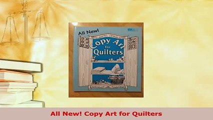 Download  All New Copy Art for Quilters Download Online