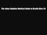 Download ‪The Johns Hopkins Medical Guide to Health After 50‬ Ebook Free