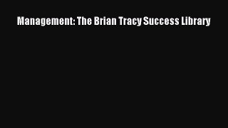 Download Management: The Brian Tracy Success Library  EBook