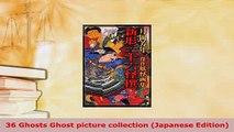 PDF  36 Ghosts Ghost picture collection Japanese Edition Download Full Ebook
