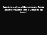 [Read book] Essentials of Advanced Macroeconomic Theory (Routledge Advanced Texts in Economics