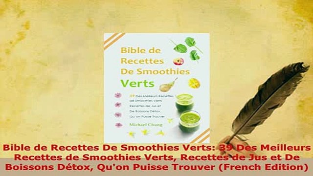 PDF Bible de Recettes De Smoothies Verts 39 Des Meilleurs Recettes de Smoothies Verts Read Online