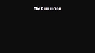 Download ‪The Guru in You‬ Ebook Free