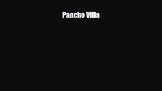 Read ‪Pancho Villa Ebook Online