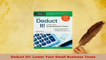 Read  Deduct It Lower Your Small Business Taxes Ebook Free