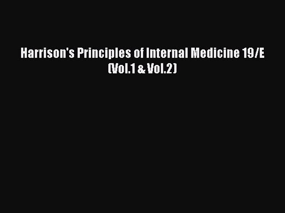 Download Harrison's Principles of Internal Medicine 19/E (Vol.1 & Vol.2) PDF Free