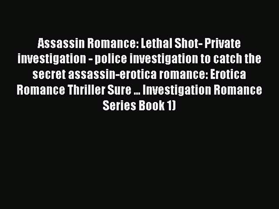 Download Assassin Romance: Lethal Shot- Private investigation - police investigation to catch