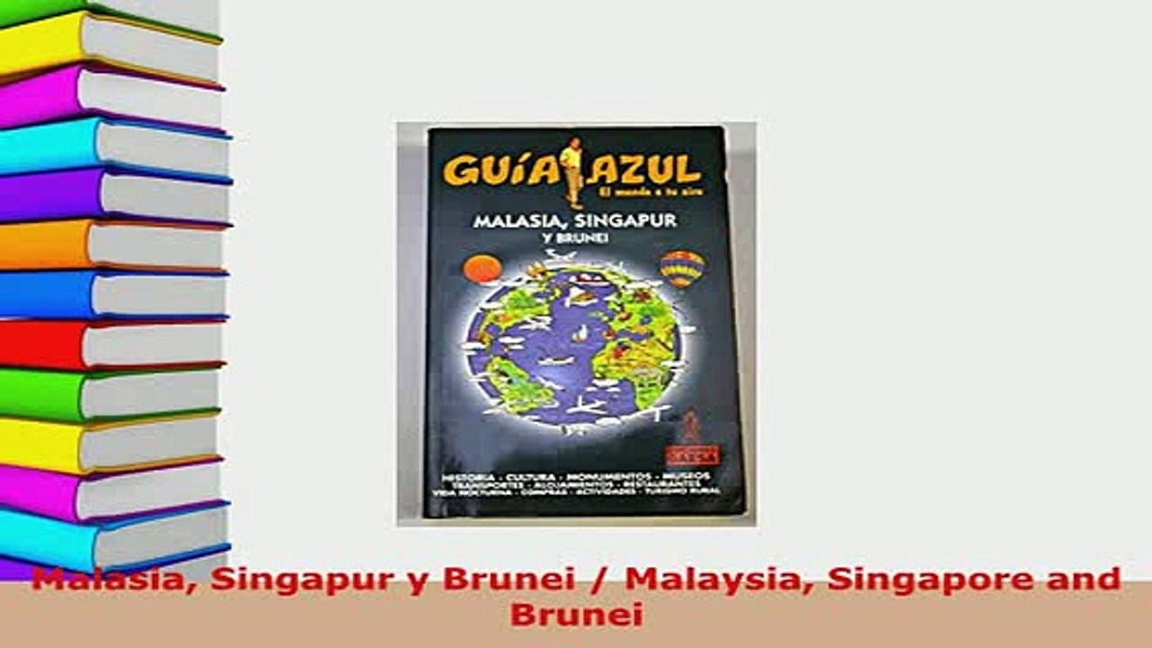 PDF  Malasia Singapur y Brunei  Malaysia Singapore and Brunei Read Full Ebook