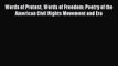 [PDF] Words of Protest Words of Freedom: Poetry of the American Civil Rights Movement and Era