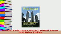 PDF  Malaysia Kuala Lumpur Melaka Langkawi Penang Johor Bahru Kuching Read Online