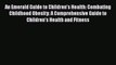 Read An Emerald Guide to Children's Health: Combating Childhood Obesity: A Comprehensive Guide