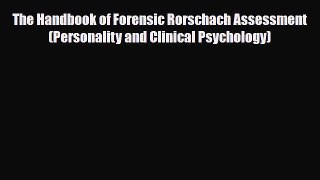 Download ‪The Handbook of Forensic Rorschach Assessment (Personality and Clinical Psychology)‬