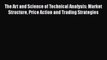 [Read book] The Art and Science of Technical Analysis: Market Structure Price Action and Trading