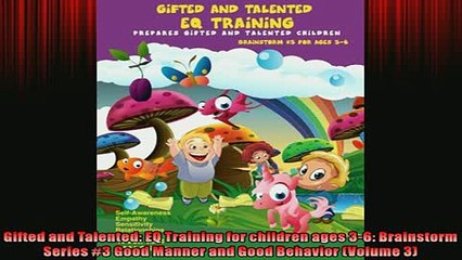 EBOOK ONLINE  Gifted and Talented EQ Training for children ages 36 Brainstorm Series 3 Good Manner  FREE BOOOK ONLINE